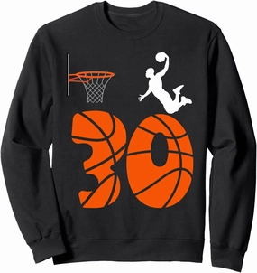 30 Year Old Slam Dunk Its My 30th Birthday Basketball Sweatshirt