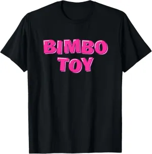 Bimbo Toy T-Shirt