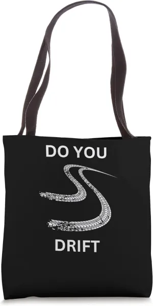 Do you drift tracks racing car guy mechanic driver Tote Bag