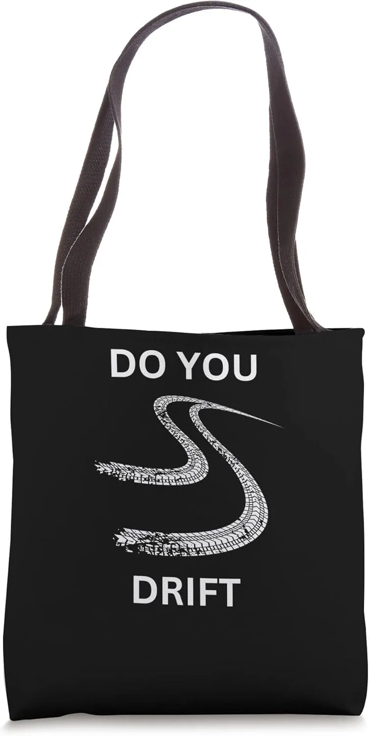 Do you drift tracks racing car guy mechanic driver Tote Bag