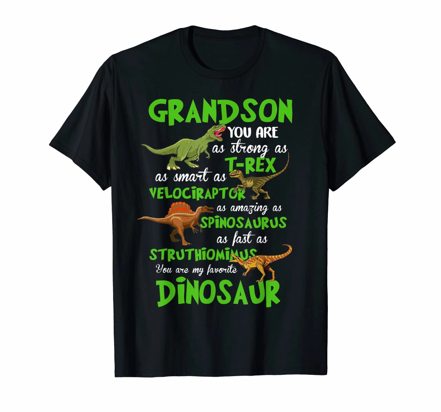 Grandson You Are,As Strong As T-rex As Smart As Velociraptor T-Shirt