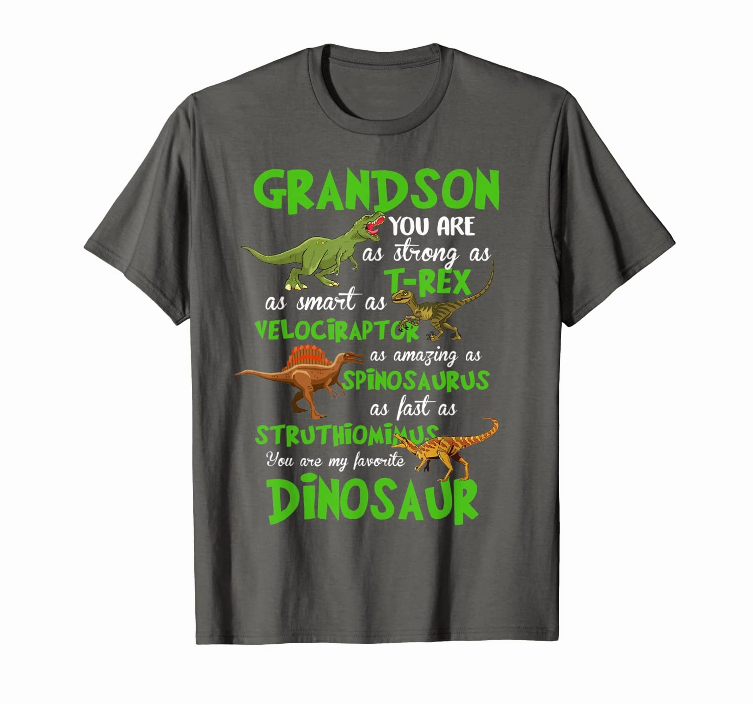 Grandson You Are,As Strong As T-rex As Smart As Velociraptor T-Shirt