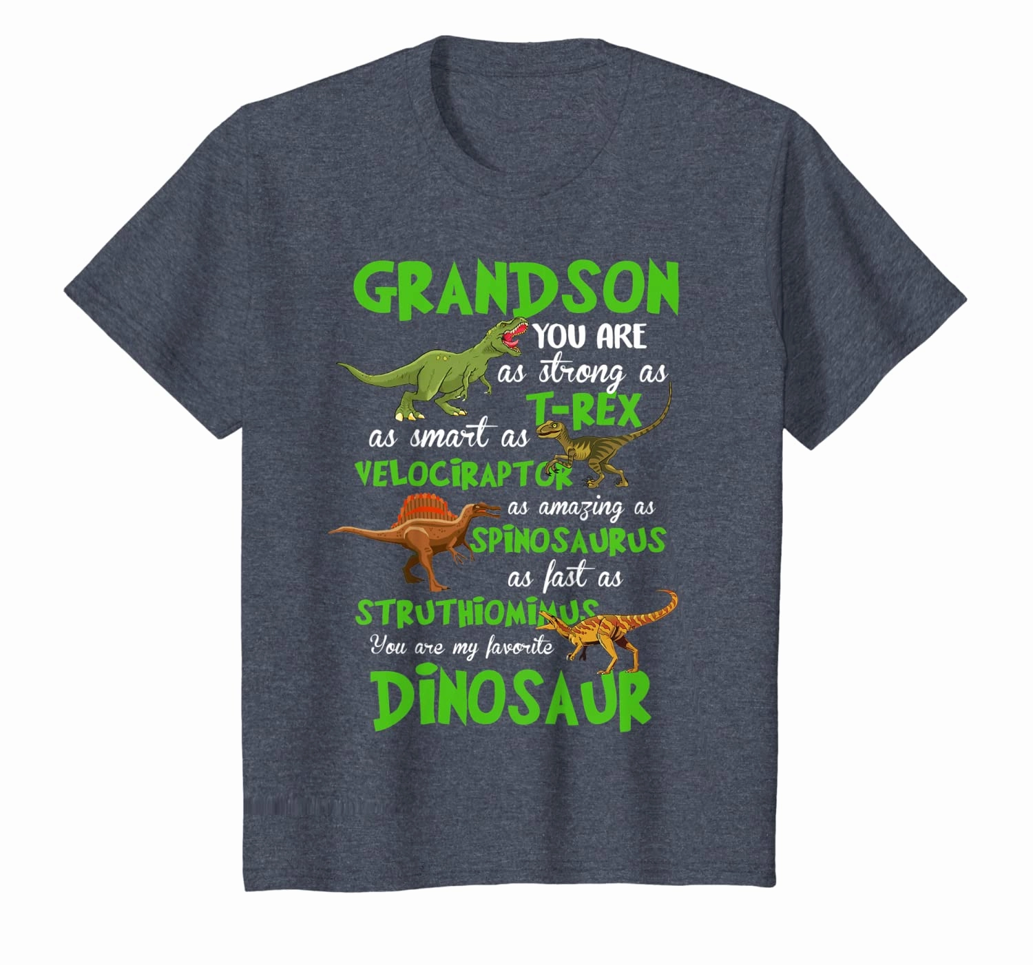 Grandson You Are,As Strong As T-rex As Smart As Velociraptor T-Shirt