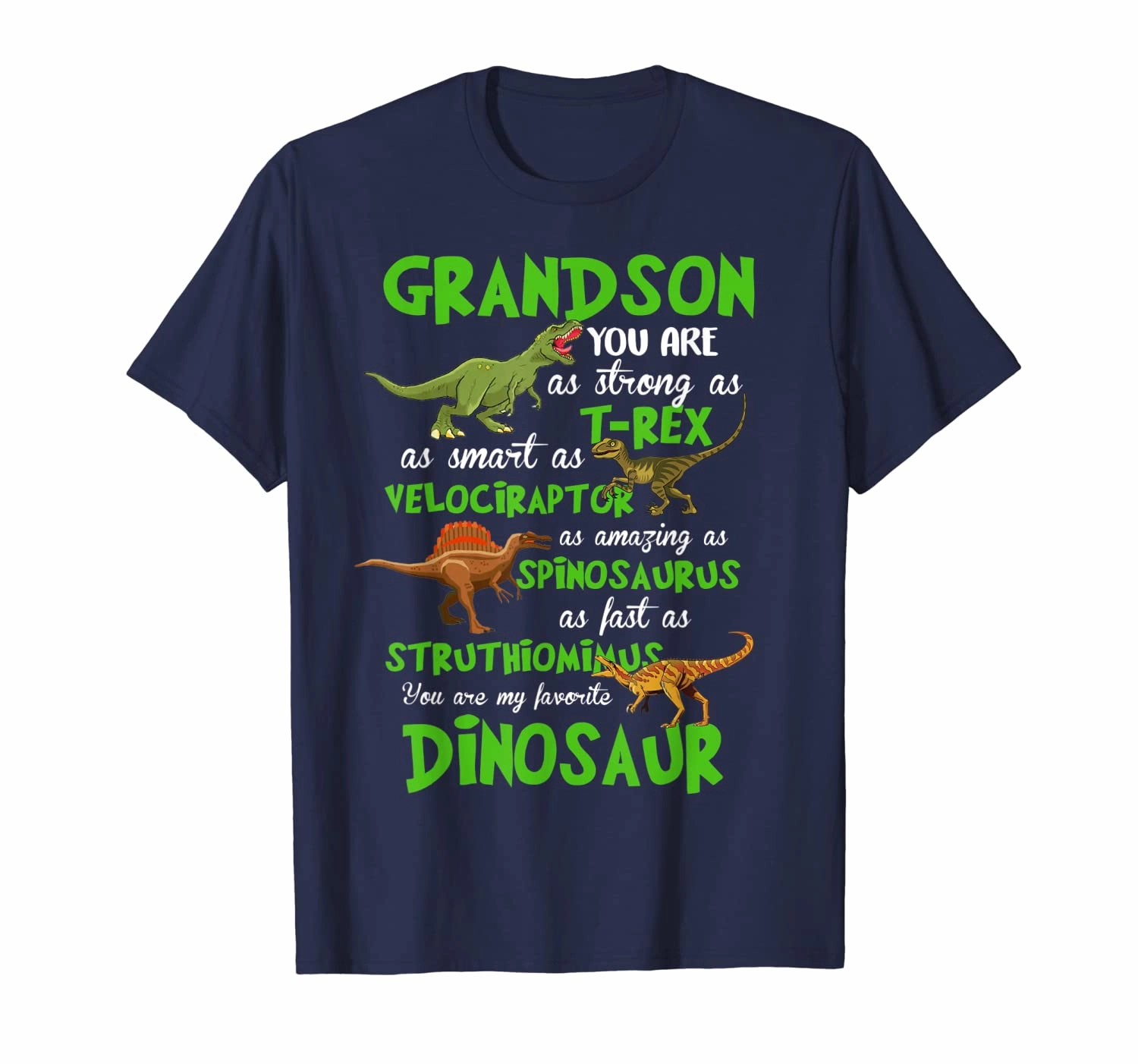 Grandson You Are,As Strong As T-rex As Smart As Velociraptor T-Shirt