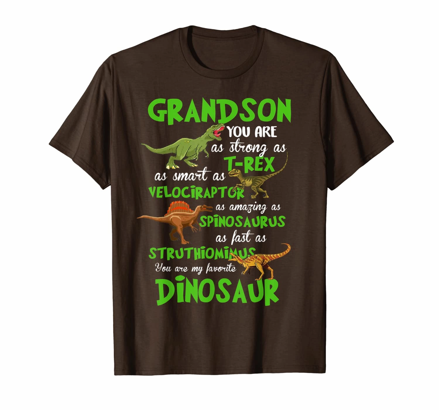 Grandson You Are,As Strong As T-rex As Smart As Velociraptor T-Shirt