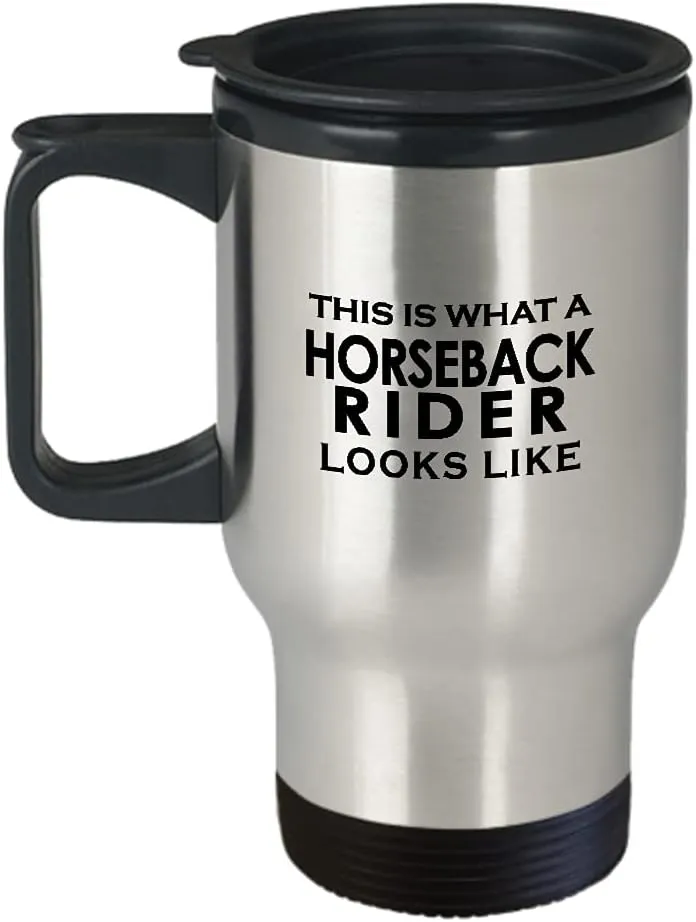 Horseback Rider Travel Mug Insulated Coffee Tumbler - Horse Lover Equestrian Horse Ride Riding Sports Racing Themed Gifts Funny Cute Gag Idea - What Looks Like