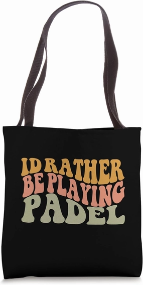 I'd Rather Be Playing Padel Funny Retro Racket Ball Design Tote Bag