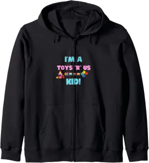 I'm A Toys R' Us Kid Toy Collector Zip Hoodie