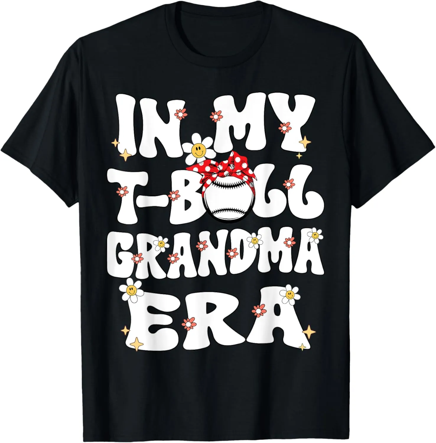 In My Tball Grandma Era Retro Groovy Teeball Grandma Cute T-Shirt