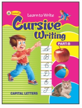 Kamal Cursive Writing Book for Kids | Paperback, Kamal Book Depot | Smart Books For Smart Kids | Part - B