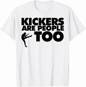 Kickers are people too funny Fantasy Football T-Shirt