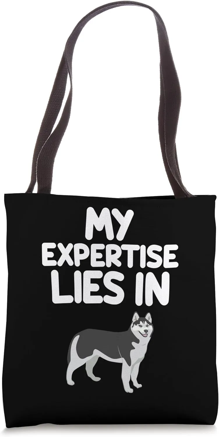 My Expertise Lies in Husky Dogs Cute Siberian Alaskan Cold Tote Bag