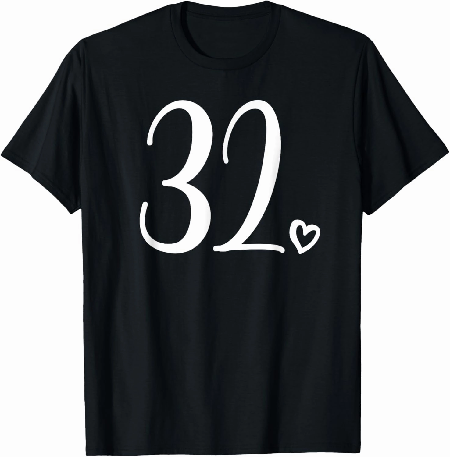 Number 32 Thirty-Two For Women 32 Years Old 32nd Birthday T-Shirt