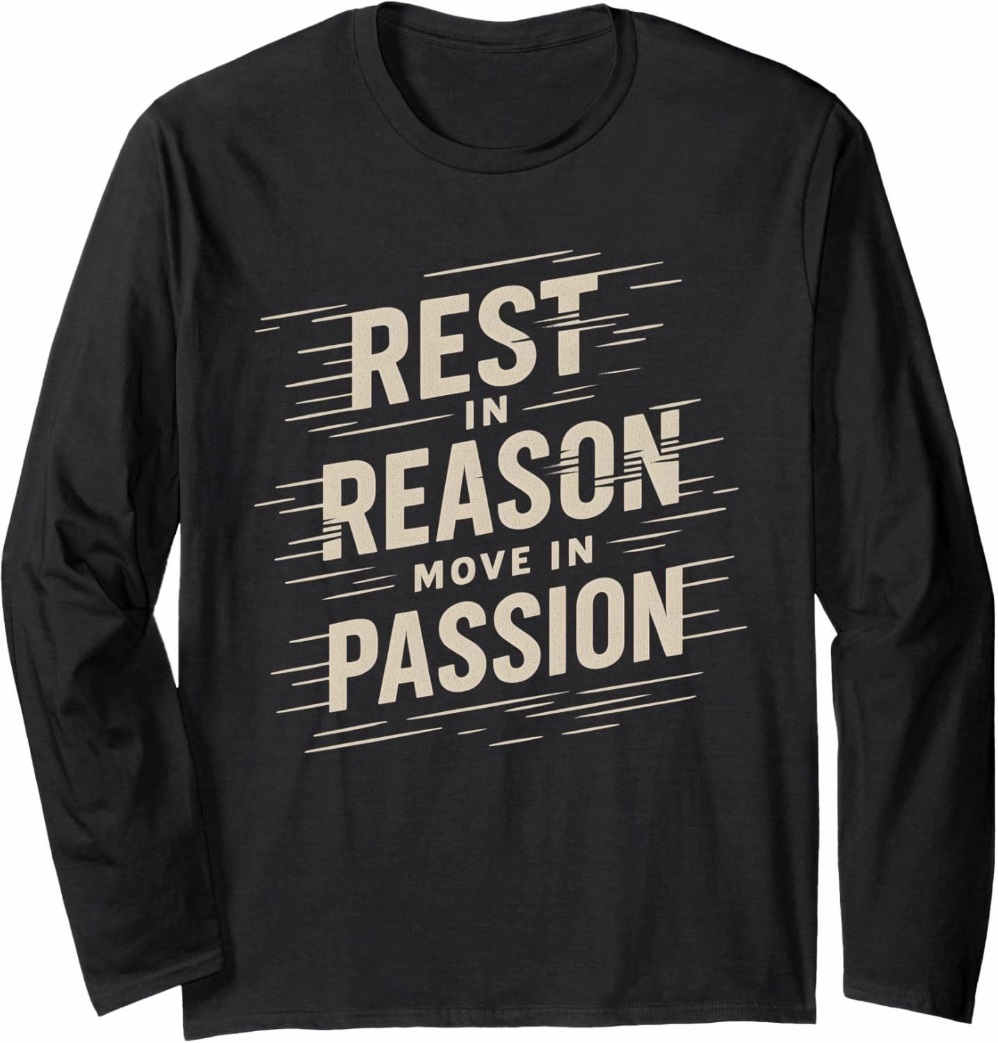 Rest In Reason Move In Passion Matching Speed Motivation Pun Long Sleeve T-Shirt