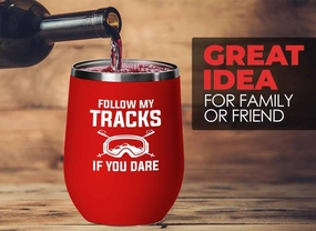 Skiing Red Edition Wine Tumbler 12oz - Follow my tracks - Ski Bum Gifts Fun Gifts for Skiers Mountain Camping Water Skiier Gifts