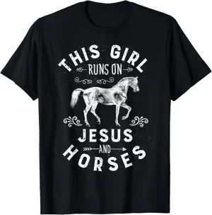 This Girl Runs On Jesus And Horses Horse Riding Equestrian T-Shirt
