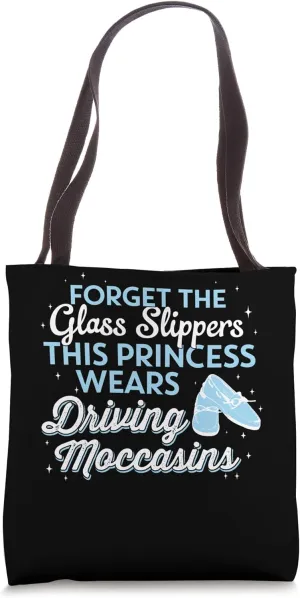 This Princess Wears Driving Moccasins Gift Tote Bag