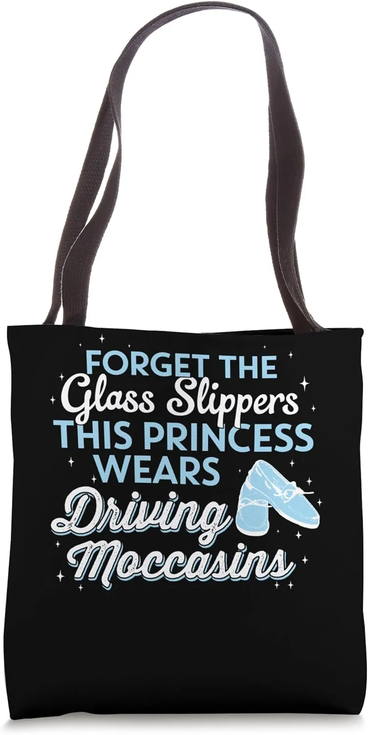 This Princess Wears Driving Moccasins Gift Tote Bag