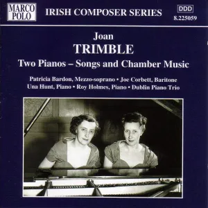 Trimble: 2 Pianos - Songs And Chamber Music