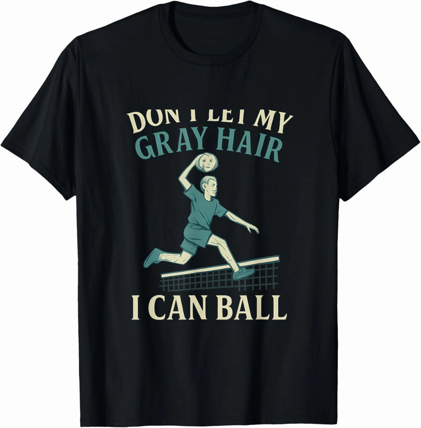 Vintage Pickleball Dunk - Dont Let Gray Hair Ball T-Shirt