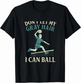Vintage Pickleball Dunk - Dont Let Gray Hair Ball T-Shirt